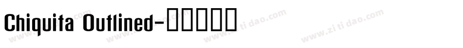 Chiquita Outlined字体转换